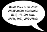 Steve Jobs knows about graphics!